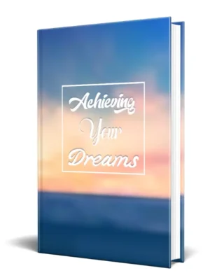 Achieving Your Dreams - free comfort zone ebook PDF