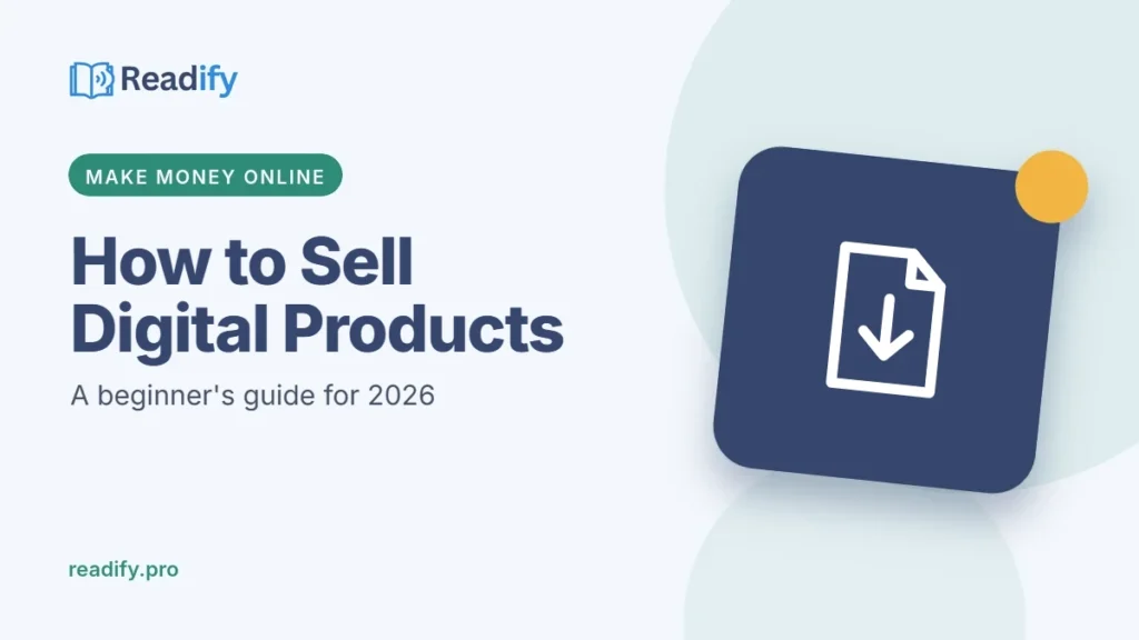 How to Sell Digital Products: a beginner's guide for 2026